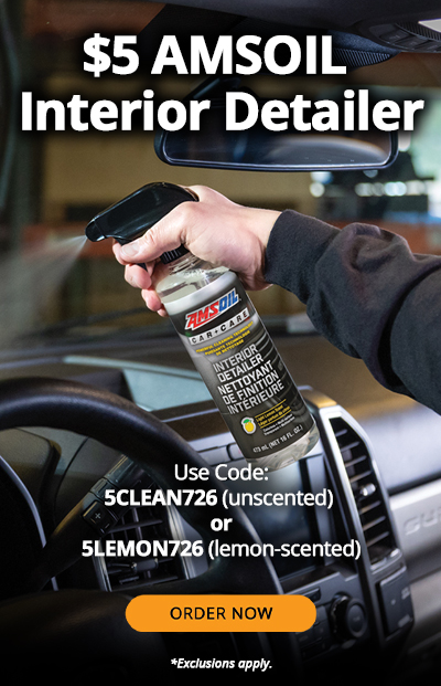 $5 AMSOIL interior detailer. Use code: 5CLEAN726 (unscented) or 5LEMON726 (lemon-scented). Order Now. *Exclusions apply.