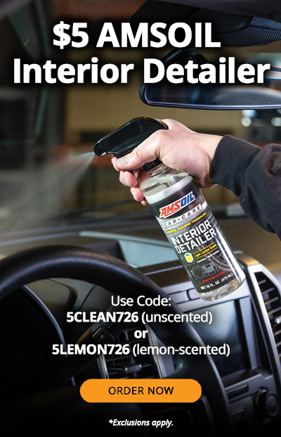 $5 AMSOIL interior detailer. Use code: 5CLEAN726 (unscented) or 5LEMON726 (lemon-scented). Order Now. *Exclusions apply.
