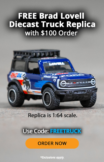 Free Brad Lovell diescast truck replica with $100 order. Use Code: FREETRUCK. Order now. *Exclusions apply. Replica is 1:64 scale.