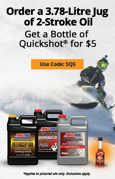 Order a 3.78-Litre Jug of 2-Stroke Oil and Get a Bottle of Quickshot® for $5. Use Code: 5QS and order now. *Applies only to 2 Stroke Interceptor Oil, 2 Stroke Dominator Oil, or 2 Stroke Injector Oil. Exclusions apply.