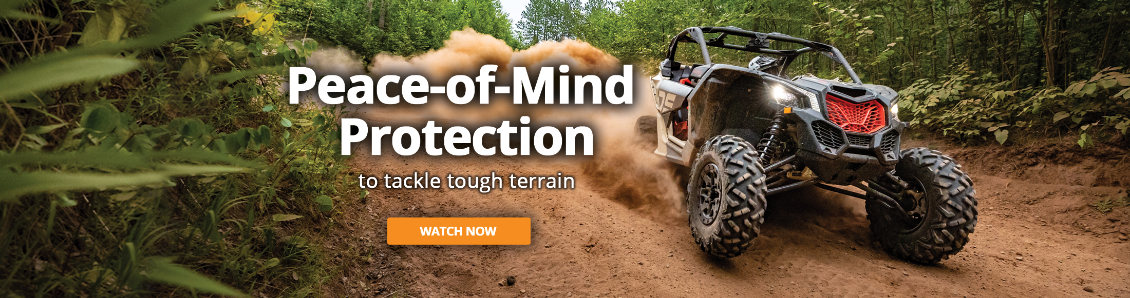 Peace-of-Mind Protection to tackle tough terrain. Click to open.