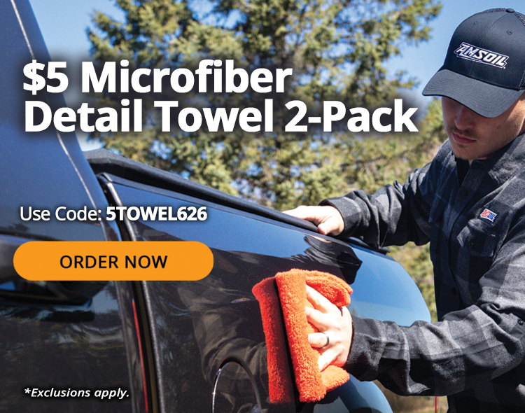 $5 microfiber detail towel 2-pack. Use code: 5TOWEL626. Order Now. *Exclusions apply.