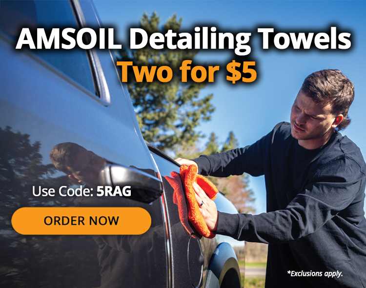 AMSOIL detailing towels two for $5. Use Code: 5RAG. Order now. *Exclusions apply.