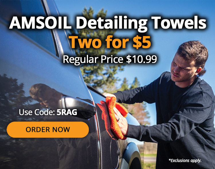 AMSOIL detailing towels two for $5. Regular price $10.99. Use Code: 5RAG. Order now. *Exclusions apply.