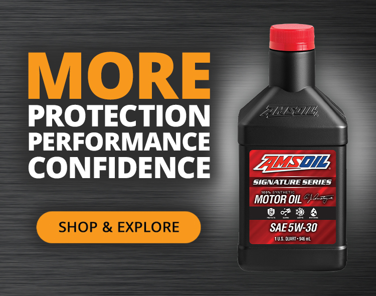 More protection, performance, confidence. Shop & explore AMSOIL Signature Series.